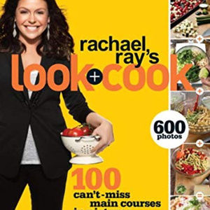 Rachael Ray's Look+Cook Paperback Book